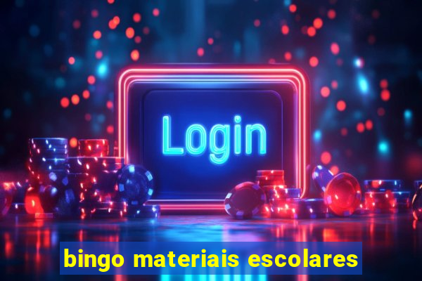 bingo materiais escolares